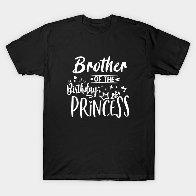 Brother Of The Birthday Princess T-Shirt by Artmoo